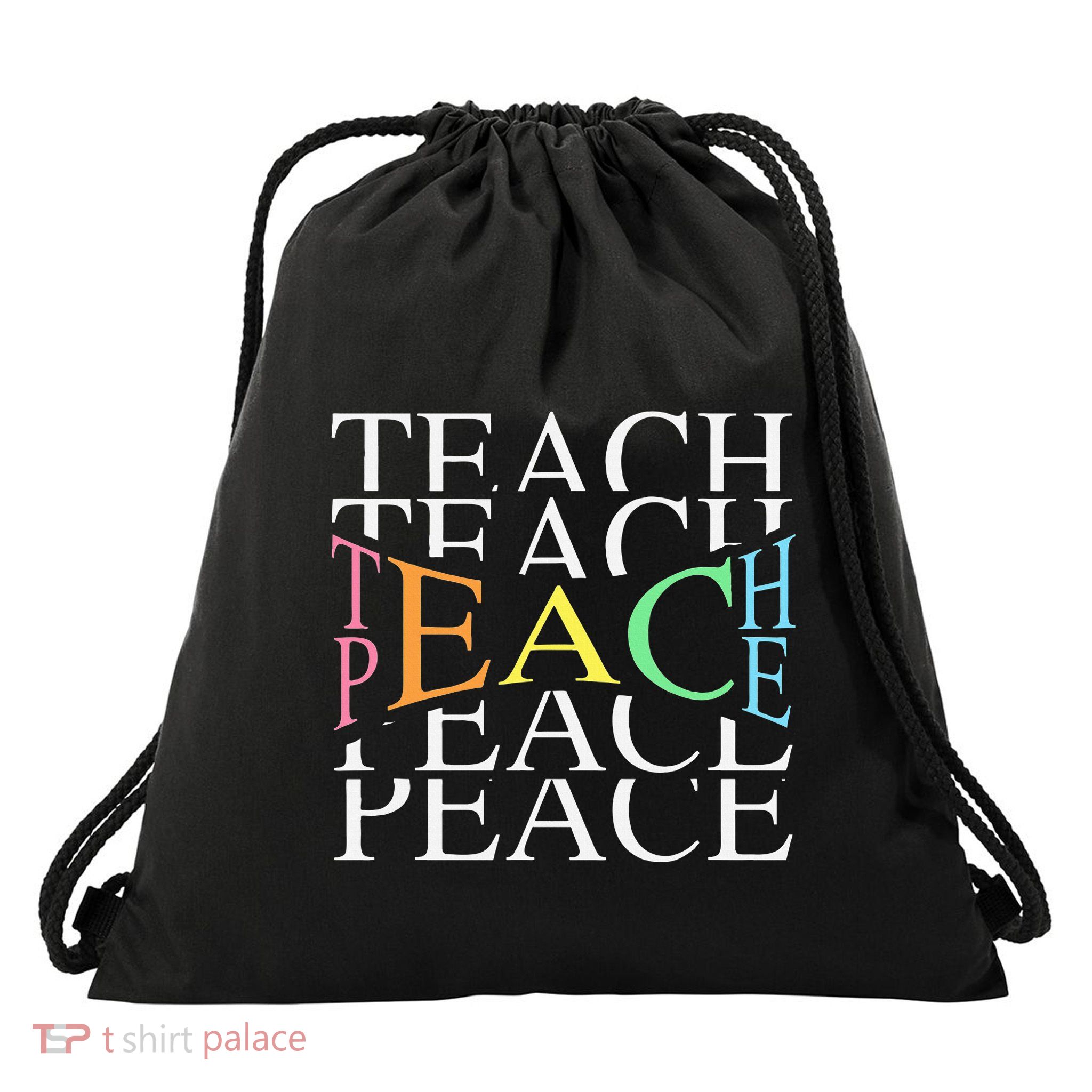 Teach Peace For Teachers And Educators Drawstring Bag