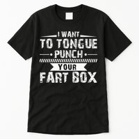 Tongue Punch Fart Box Funny Word Pun Humor Sarcasm Joke Gag Tall T-Shirt