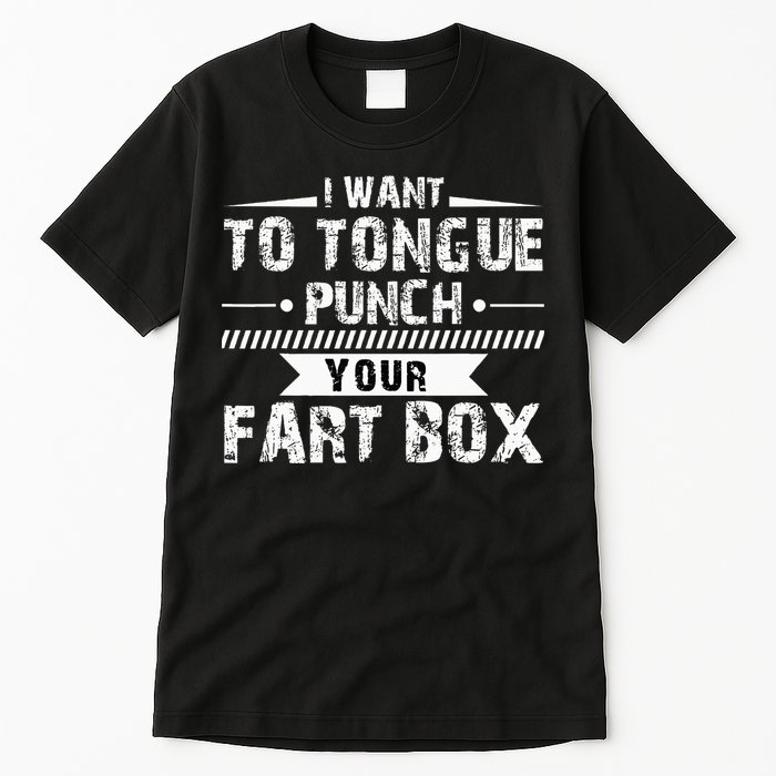 Tongue Punch Fart Box Funny Word Pun Humor Sarcasm Joke Gag Tall T-Shirt