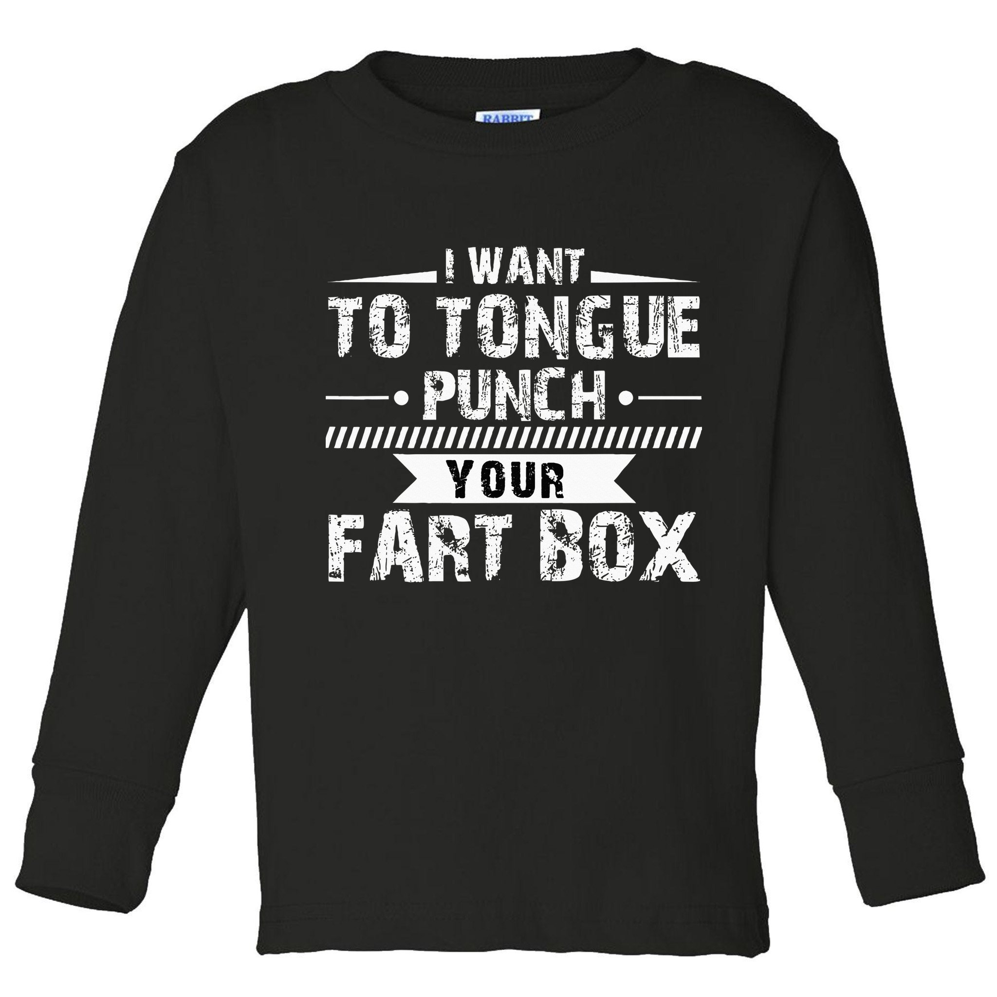 Tongue Punch Fart Box Funny Word Pun Humor Sarcasm Joke Gag Toddler Long Sleeve Shirt
