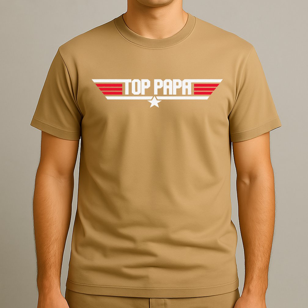 Top Papa Funny Dad Grandpa Fathers Day Gift T-Shirt