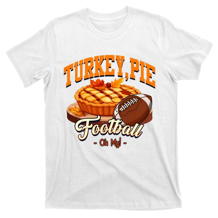 Turkey Pie Football Oh My T-Shirt