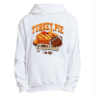 Turkey Pie Football Oh My Urban Pullover Hoodie