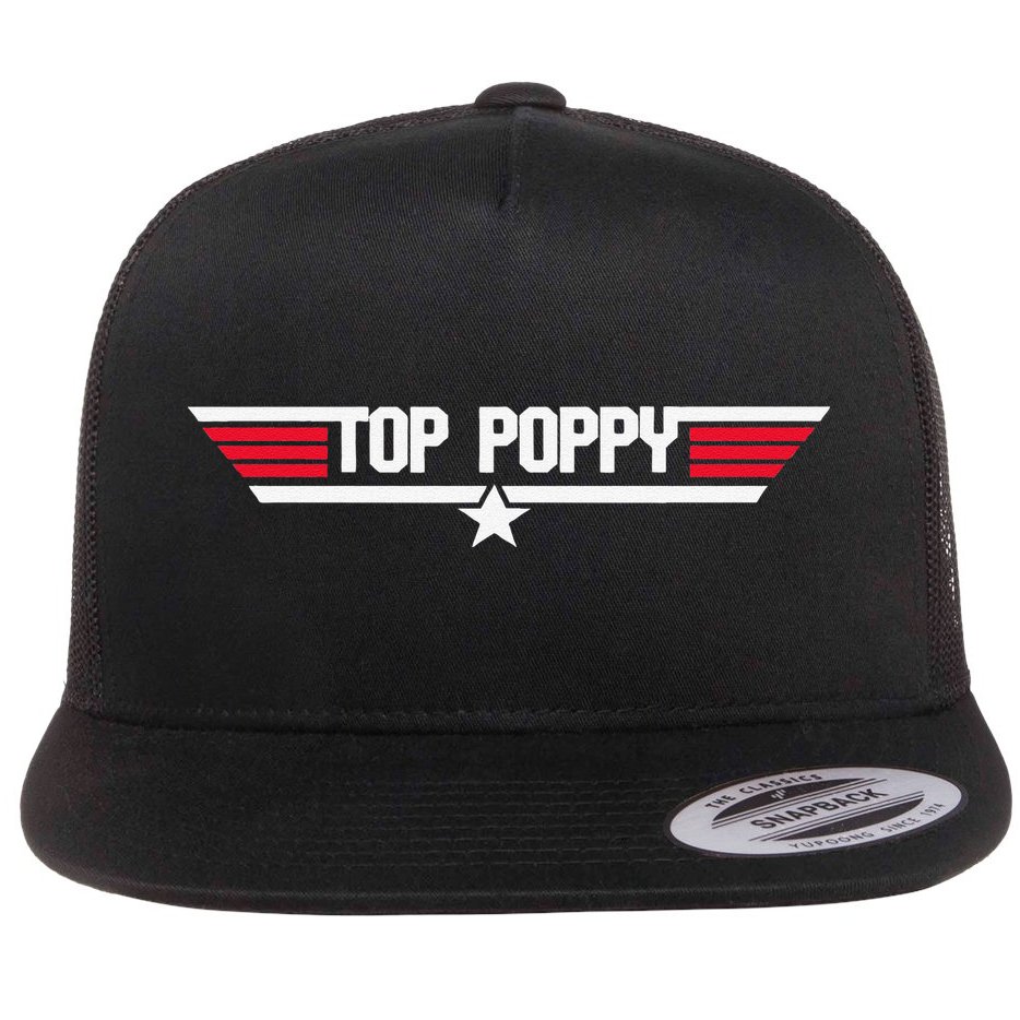 Top Poppy Funny Dad Grandpa Fathers Day Gift Flat Bill Trucker Hat