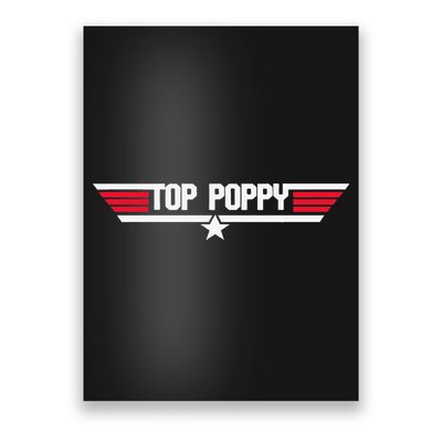 Top Poppy Funny Dad Grandpa Fathers Day Gift Poster