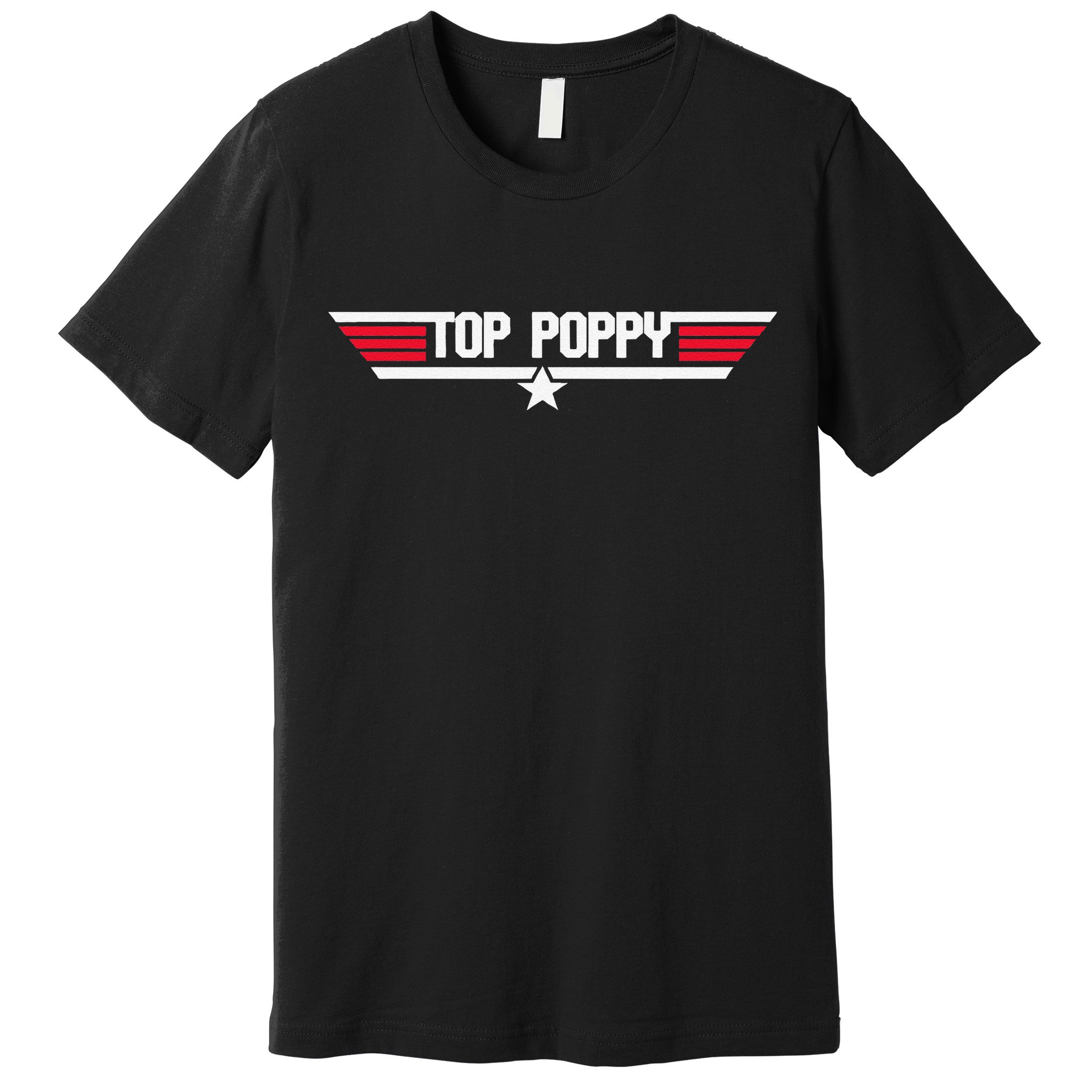 Top Poppy Funny Dad Grandpa Fathers Day Gift Premium T-Shirt