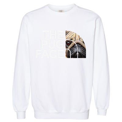 The Pug Face Dog Funny Pug Garment-Dyed Sweatshirt