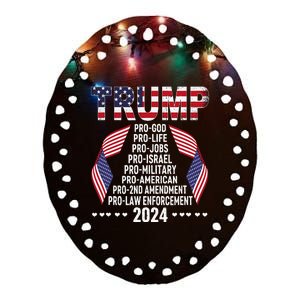 Trump Pro God Pro Life Pro Jobs Pro Israel Pro Military 2024 Ceramic Oval Ornament