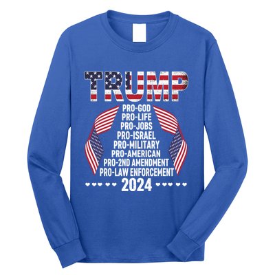 Trump Pro God Pro Life Pro Jobs Pro Israel Pro Military 2024 Cute Gift Long Sleeve Shirt