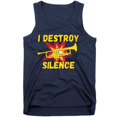 Trumpet Player Gifts Funny I Destroy Silence Trumpet Tank Top