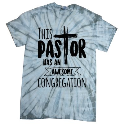 This Pastor Has An Awesome Congregation Priest Gift Tie-Dye T-Shirt