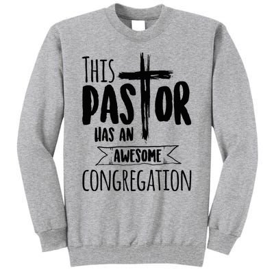 This Pastor Has An Awesome Congregation Priest Gift Tall Sweatshirt