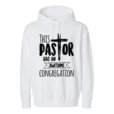 This Pastor Has An Awesome Congregation Priest Gift Garment-Dyed Fleece Hoodie