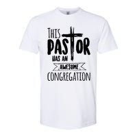 This Pastor Has An Awesome Congregation Priest Gift Softstyle CVC T-Shirt