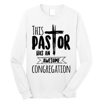 This Pastor Has An Awesome Congregation Priest Gift Long Sleeve Shirt