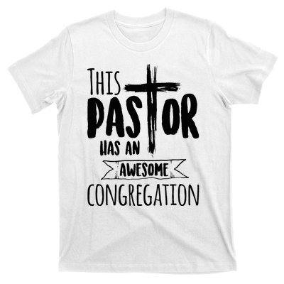 This Pastor Has An Awesome Congregation Priest Gift T-Shirt