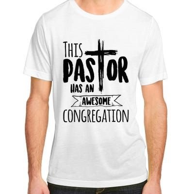 This Pastor Has An Awesome Congregation Priest Gift Adult ChromaSoft Performance T-Shirt