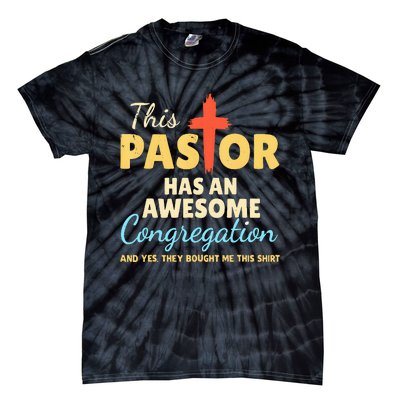 This Pastor Has An Awesome Congregation Preacher Tie-Dye T-Shirt