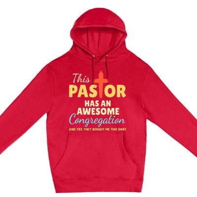 This Pastor Has An Awesome Congregation Preacher Premium Pullover Hoodie