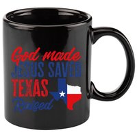 Texas Pride Home God Made Jesus Saved Texas Raised 11oz C Handle Ceramic Mug