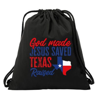 Texas Pride Home God Made Jesus Saved Texas Raised Drawstring Bag