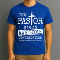 This Pastor Has An Awesome Congregation Jesus T-Shirt
