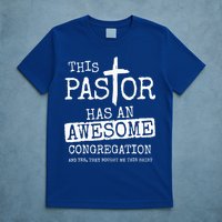 This Pastor Has An Awesome Congregation Jesus T-Shirt