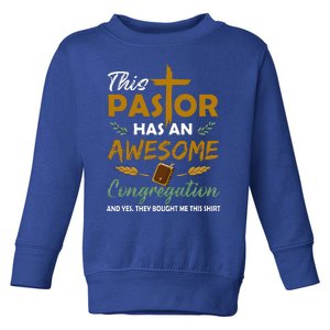 This Pastor Has An Awesome Congregation Preacher Religion Toddler Sweatshirt