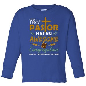 This Pastor Has An Awesome Congregation Preacher Religion Toddler Long Sleeve Shirt