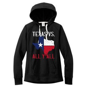 Texas Pride Home State Texas Vs. All YAll Women's Fleece Hoodie