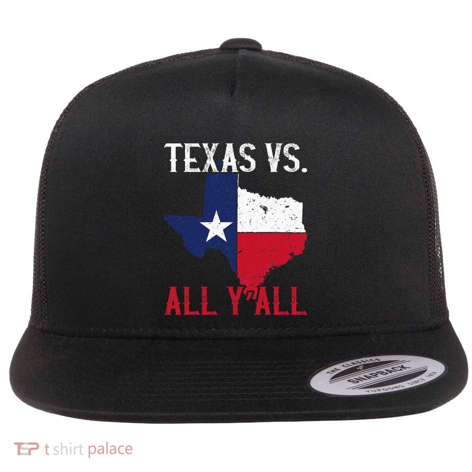 Texas Pride Home State Texas Vs. All YAll Flatbill Hat