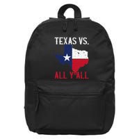 Texas Pride Home State Texas Vs. All YAll 16 in Basic Backpack