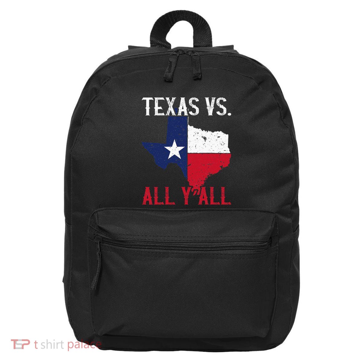 Texas Pride Home State Texas Vs. All YAll 16 in Basic Backpack