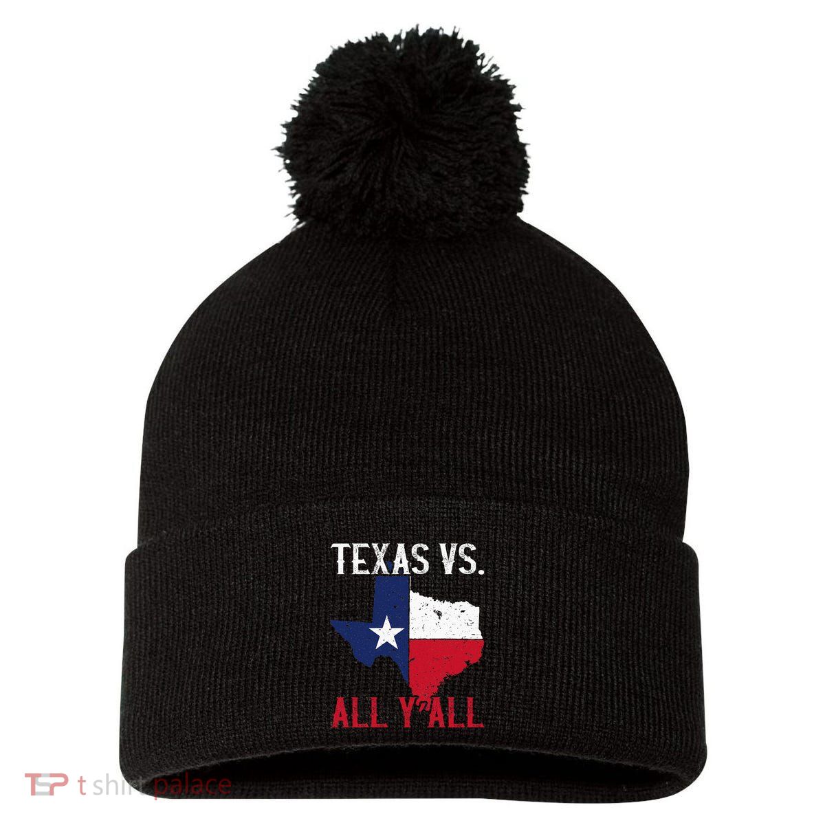 Texas Pride Home State Texas Vs. All YAll Pom Pom 12in Knit Beanie