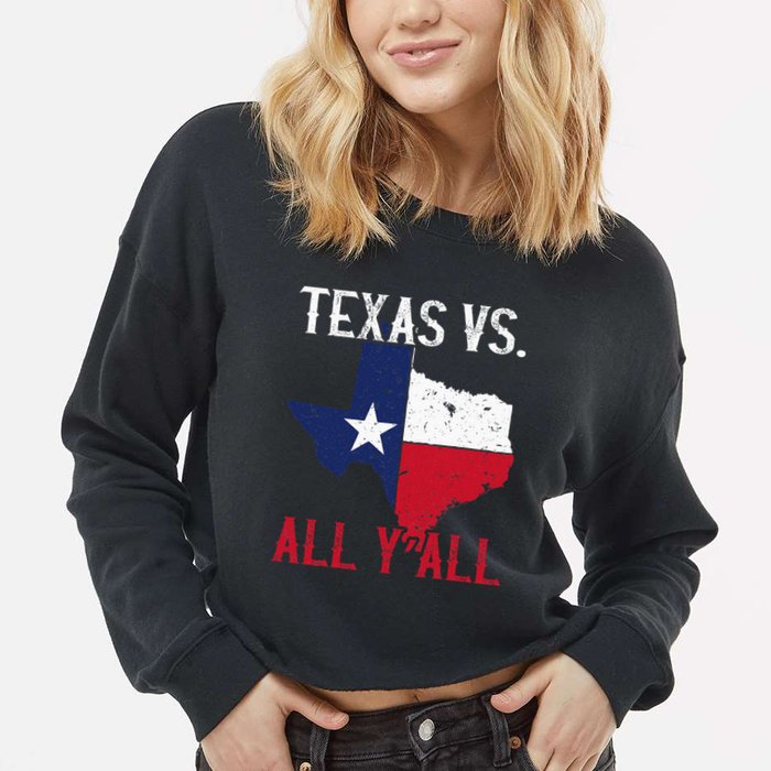 Texas Pride Home State Texas Vs. All YAll Cropped Pullover Crew