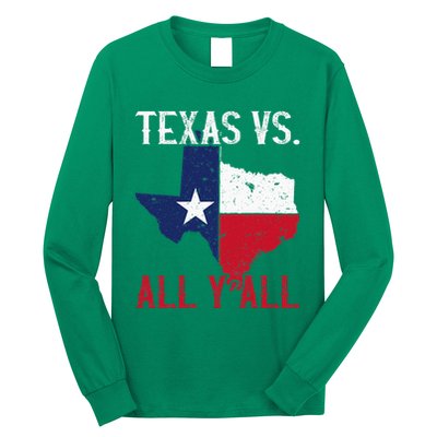Texas Pride Home State Texas Vs. All YAll Long Sleeve Shirt