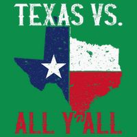 Texas Pride Home State Texas Vs. All YAll Long Sleeve Shirt