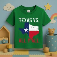 Texas Pride Home State Texas Vs. All YAll Toddler T-Shirt