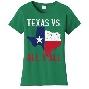 Texas Pride Home State Texas Vs. All YAll Women's T-Shirt