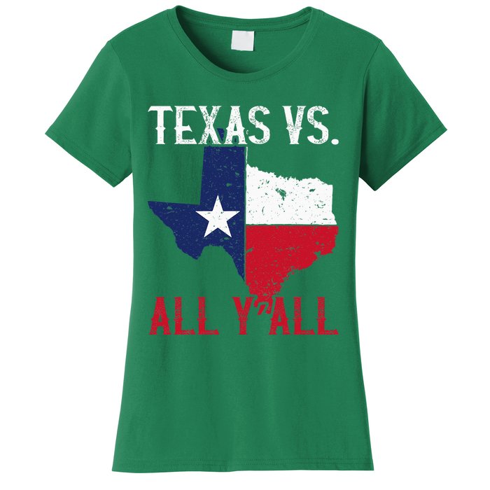 Texas Pride Home State Texas Vs. All YAll Women's T-Shirt