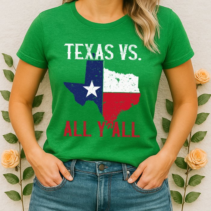 Texas Pride Home State Texas Vs. All YAll Womens T-Shirt