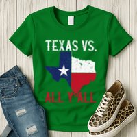 Texas Pride Home State Texas Vs. All YAll Womens T-Shirt