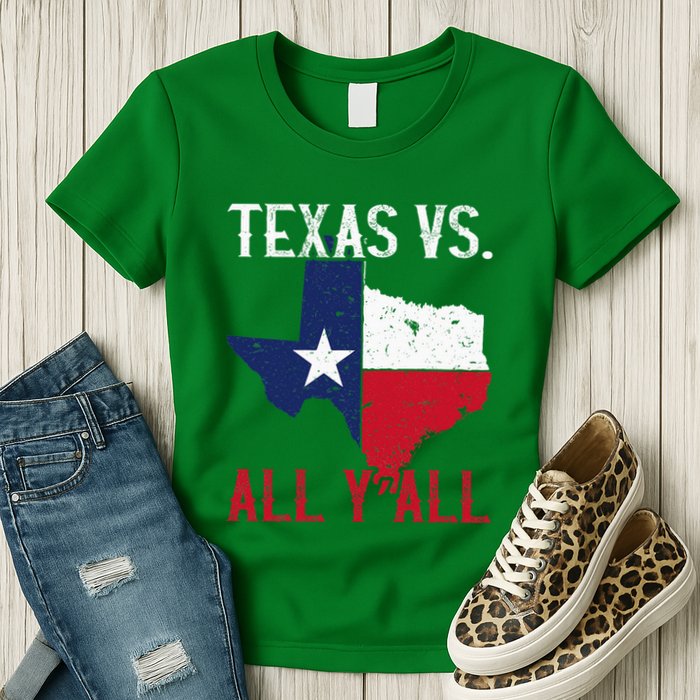 Texas Pride Home State Texas Vs. All YAll Womens T-Shirt