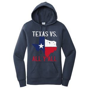 Texas Pride Home State Texas Vs. All YAll Women's Pullover Hoodie