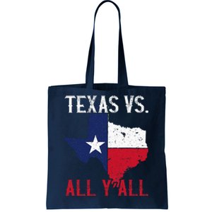 Texas Pride Home State Texas Vs. All YAll Tote Bag