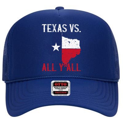 Texas Pride Home State Texas Vs. All YAll High Crown Mesh Back Trucker Hat