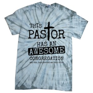 This Pastor Has An Awesome Congregation Tie-Dye T-Shirt