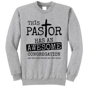 This Pastor Has An Awesome Congregation Sweatshirt