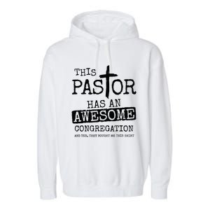 This Pastor Has An Awesome Congregation Garment-Dyed Fleece Hoodie