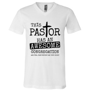 This Pastor Has An Awesome Congregation V-Neck T-Shirt